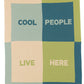 Cool People Live Here Throw Blanket