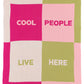 Cool People Live Here Throw Blanket